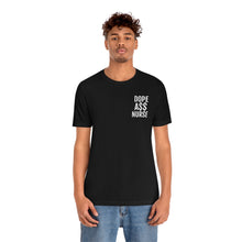 Load image into Gallery viewer, DOPE NURSE Tee
